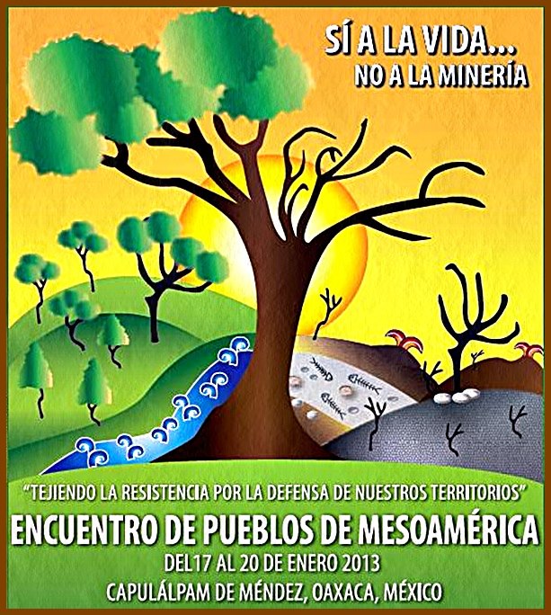 DECLARATORIA: Encuentro de Pueblos de Mesoamérica: Si a la Vida, No a la Minería