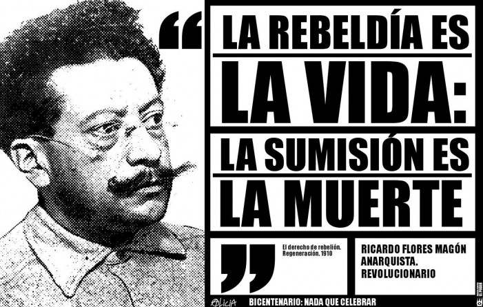 Algunas ideas sueltas para el natalicio de Ricardo Flores Magón. Un pequeño vuelo de pájaro al México actual