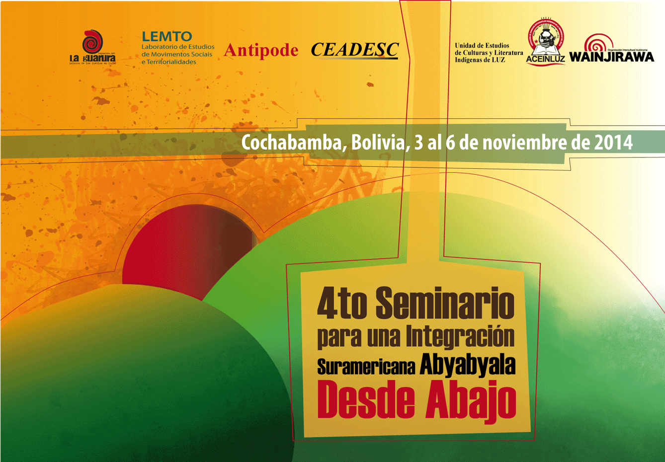 Empezó el 4to Seminario Internacional por un integración Suramericana Abyayala, desde abajo en Cochabamba