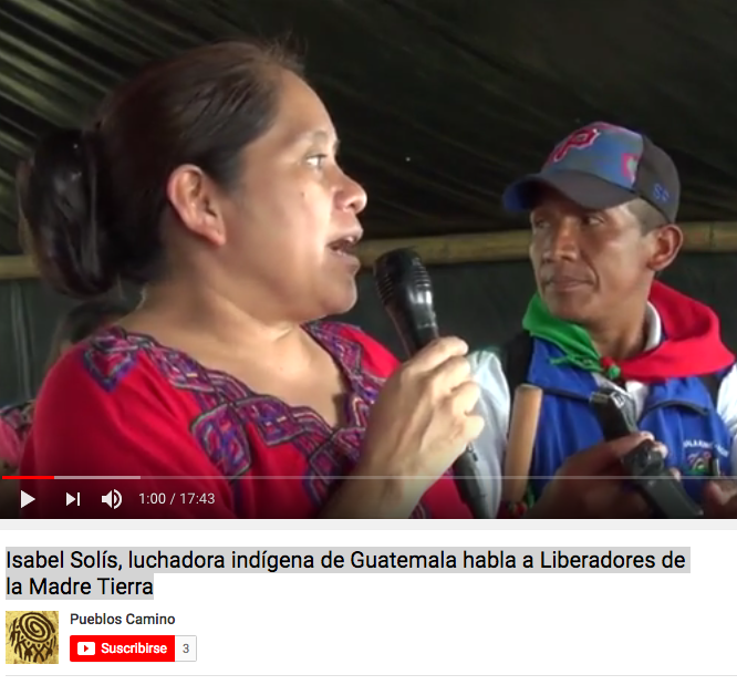 Colombia: Isabel Solís, luchadora indígena de Guatemala habla a Liberadores de la Madre Tierra. #CirandaDeLuchasYExperiencias