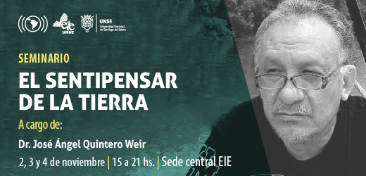 José Ángel Quintero Weir dictará el seminario: «El sentipensar de la tierra»